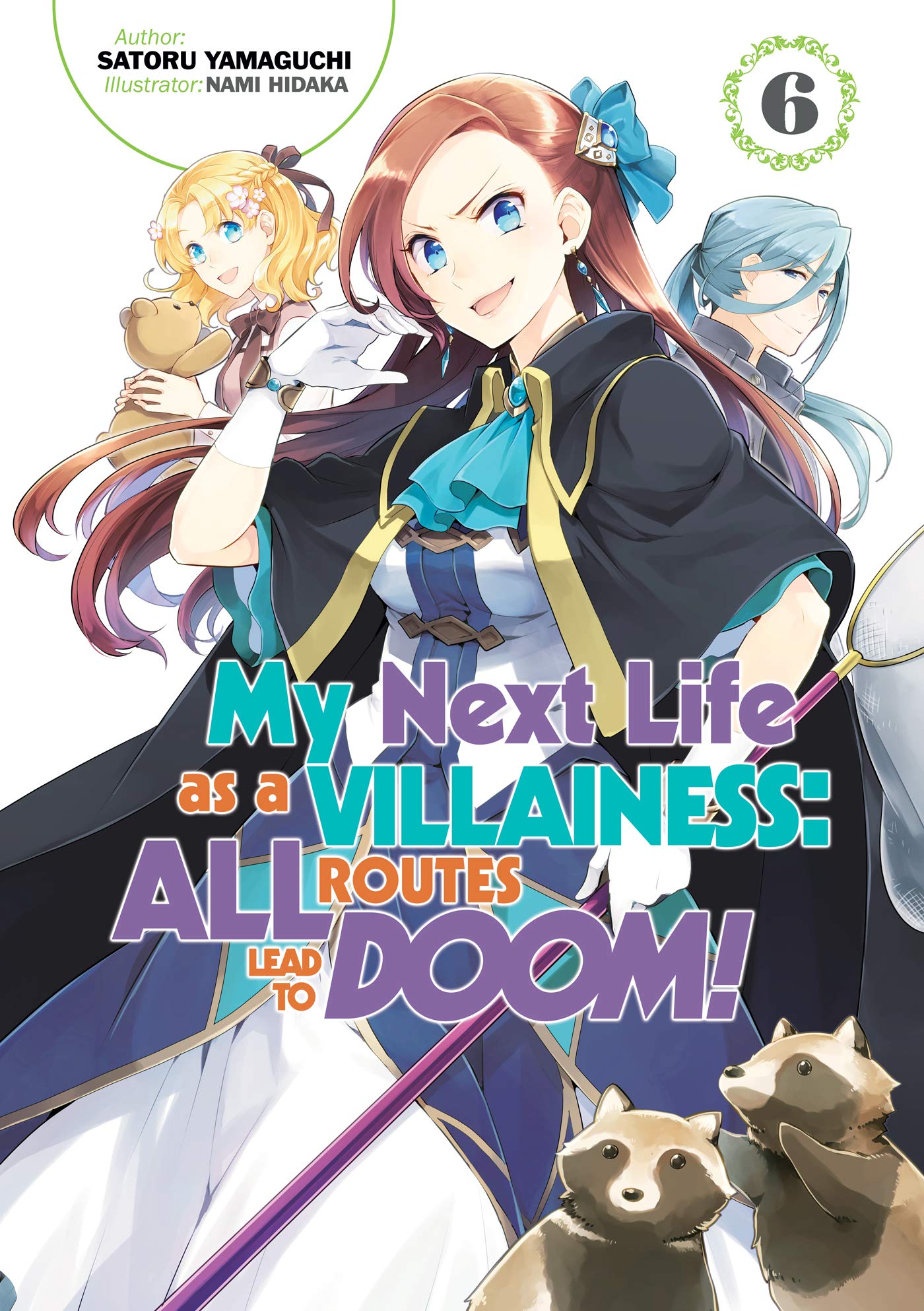 My Next Life as a Villainess: All Routes Lead to Doom! Volume 6 (MY NEXT LIFE AS VILLAINESS ALL ROUTES LEAD DOOM NOVEL SC, Band 6) Contemporary literature Books
