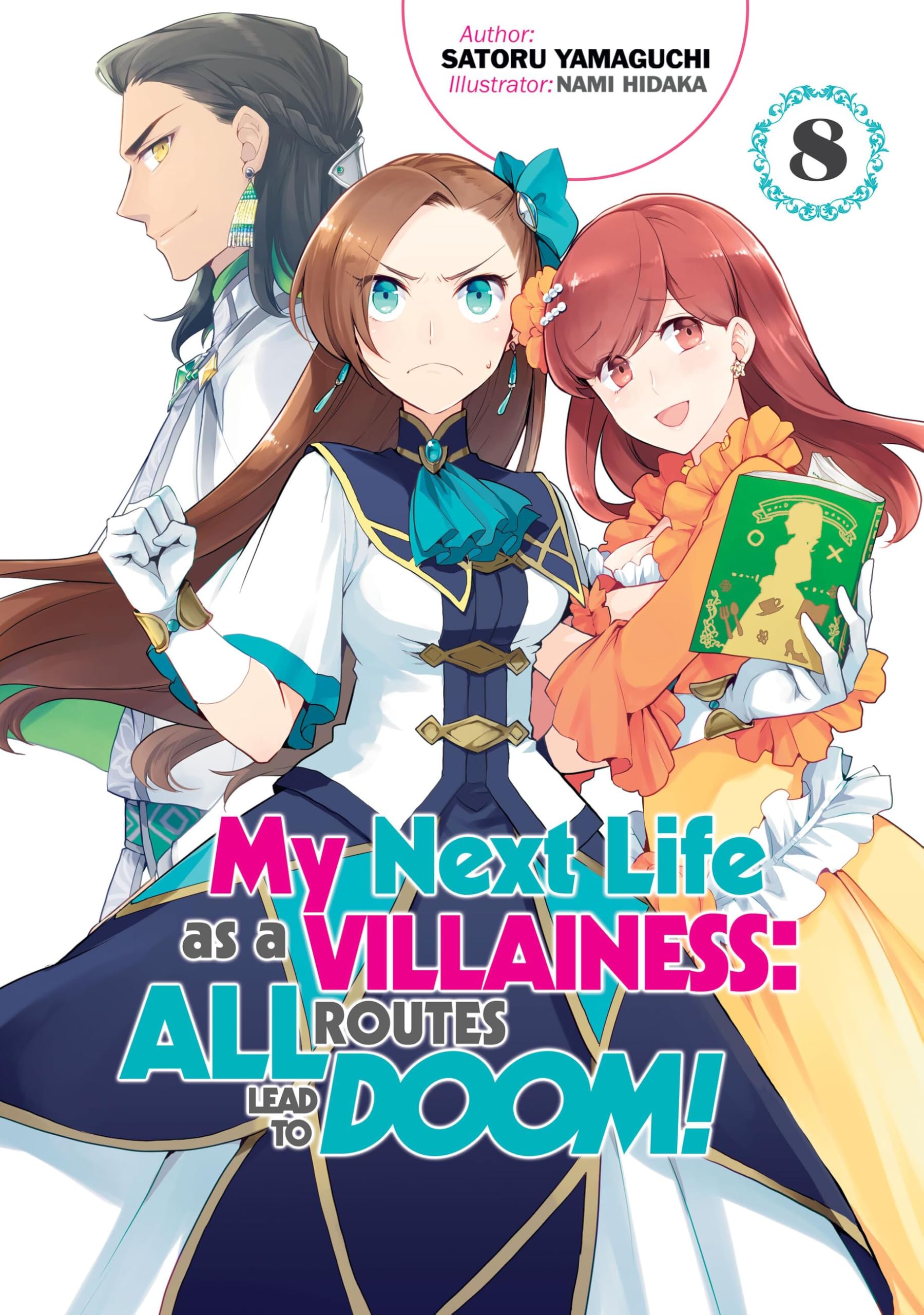 My Next Life as a Villainess: All Routes Lead to Doom! Volume 8 (Light Novel) Contemporary literature