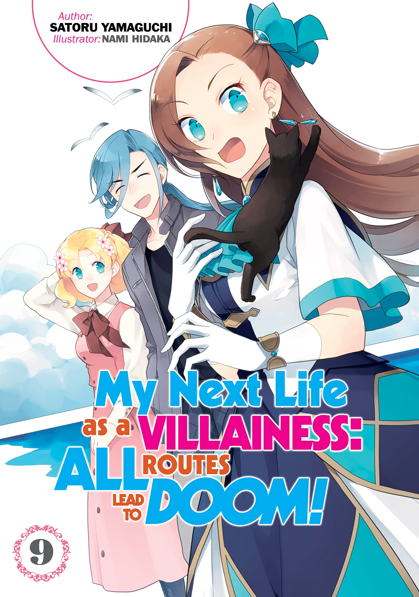My Next Life as a Villainess: All Routes Lead to Doom! Volume 9 (Light Novel) (MY NEXT LIFE AS VILLAINESS ALL ROUTES LEAD DOOM NOVEL SC) Contemporary literature