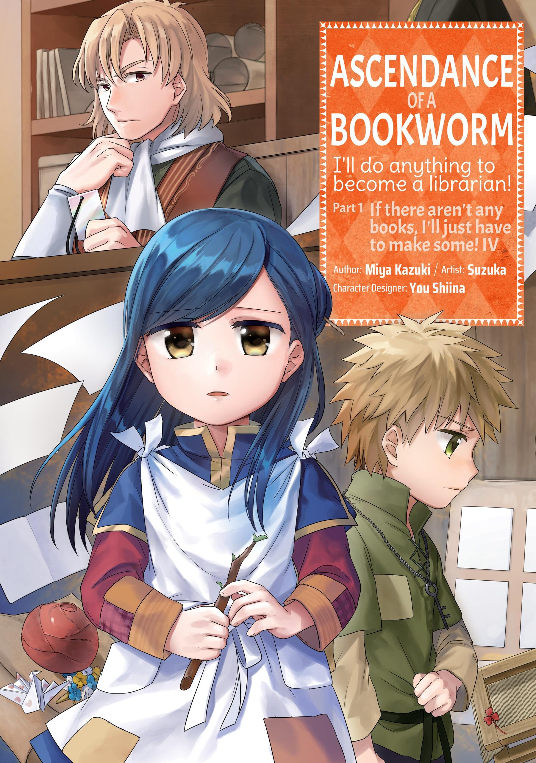 Ascendance of a Bookworm (Manga) Part 1 Volume 4: I'll Do Anything to Cecome a Librarian! (ASCENDANCE OF A BOOKWORM PART 1 GN, Band 4) Manga