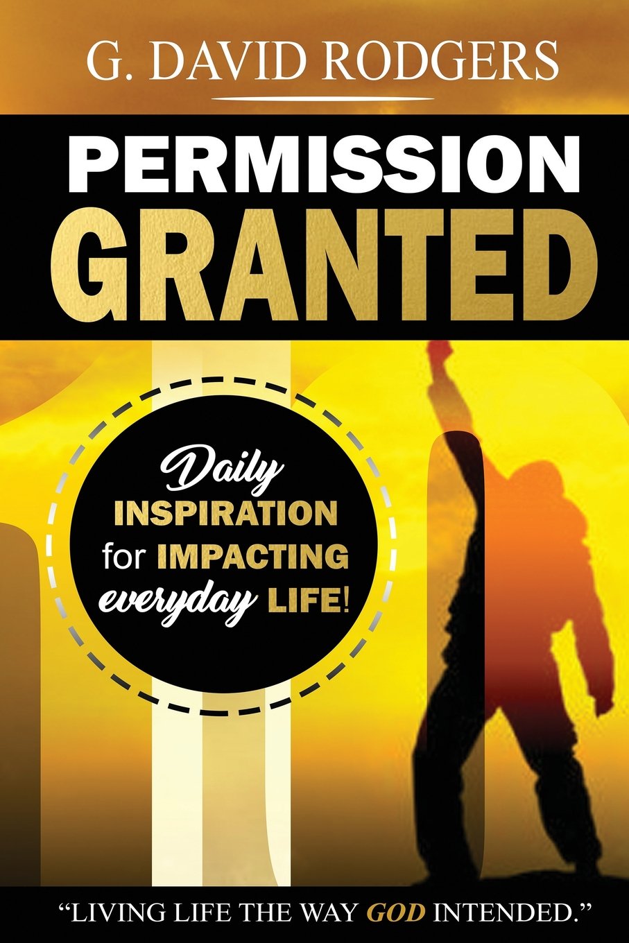 Permission Granted: "Daily Inspiration for Impacting Everyday Life." Religion & Esotericism