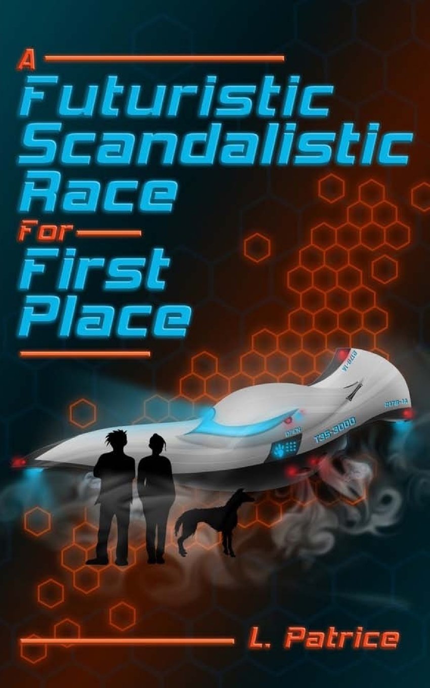 A Futuristic Scandalistic Race For First Place Novels & Short Stories