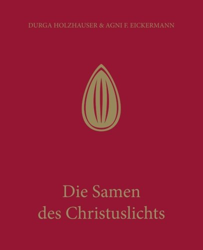 Die Samen des Christuslichts (Die Serie der heiligen Geschichten, Band 3) Religion & Esotericism