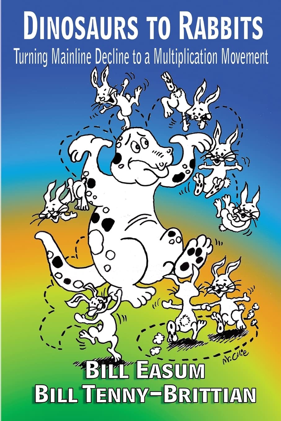 Dinosaur to Rabbits: Turning Mainline Decline to a Multiplication Movement Religion & Esotericism