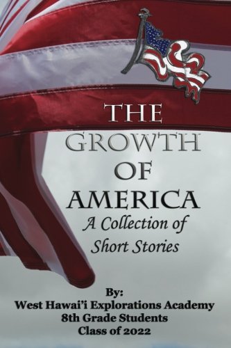 The Growth of America: A Collection of Short Stories Books