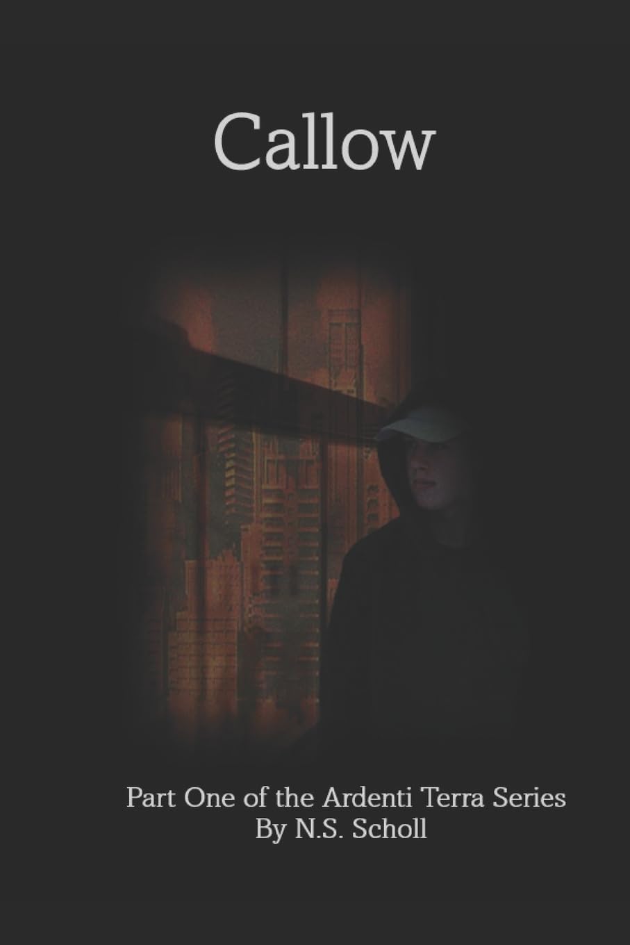 Callow: Part One of the Ardenti Terra book