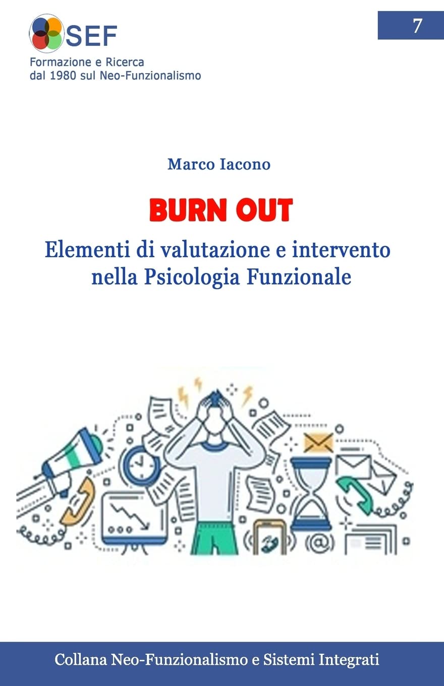 Burn out: Elementi di valutazione e intervento nell'ottica del Neo Funzionalismo book