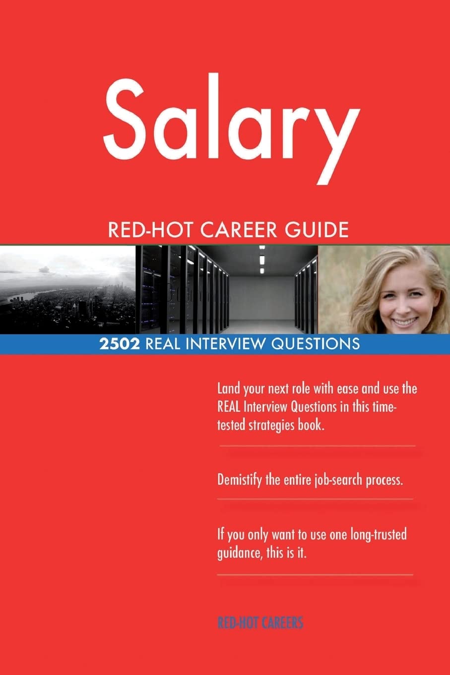 Salary RED-HOT Career Guide; 2502 REAL Interview Questions Business, Finance & Career