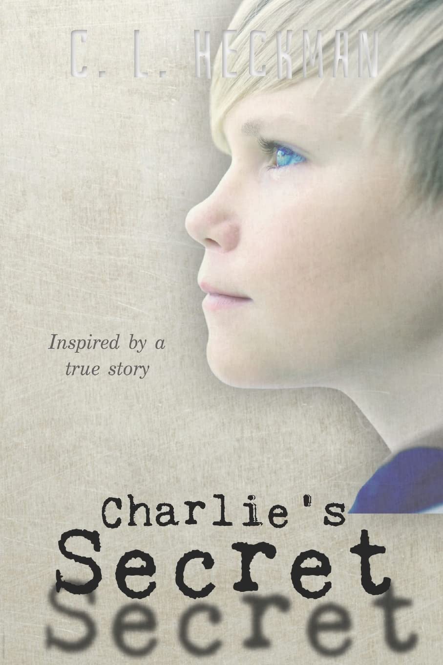 Charlie's Secret: Inspired by a True Story (Samantha Mallon, Band 1) Social Sciences