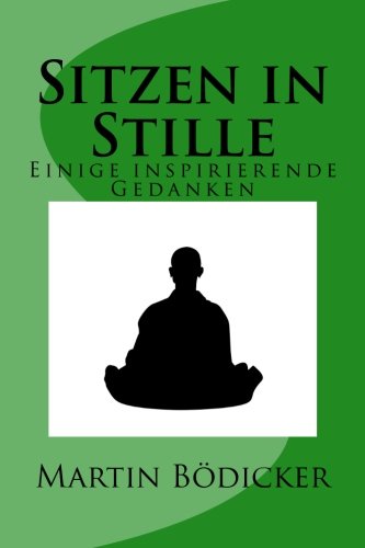 Sitzen in Stille: Einige inspirierende Gedanken Philosophy