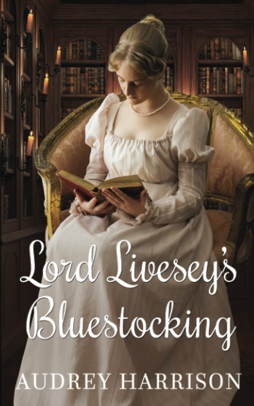 Lord Livesey's Bluestocking: A Regency Romance Historical Fiction