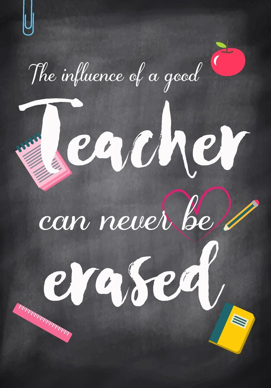 Teacher Appreciation Gifts: The influence of a good Teacher can never be erased Planner Journal Thank you Gift Book Lined Notebook (Teacher Notebook, Band 2) Education & Training