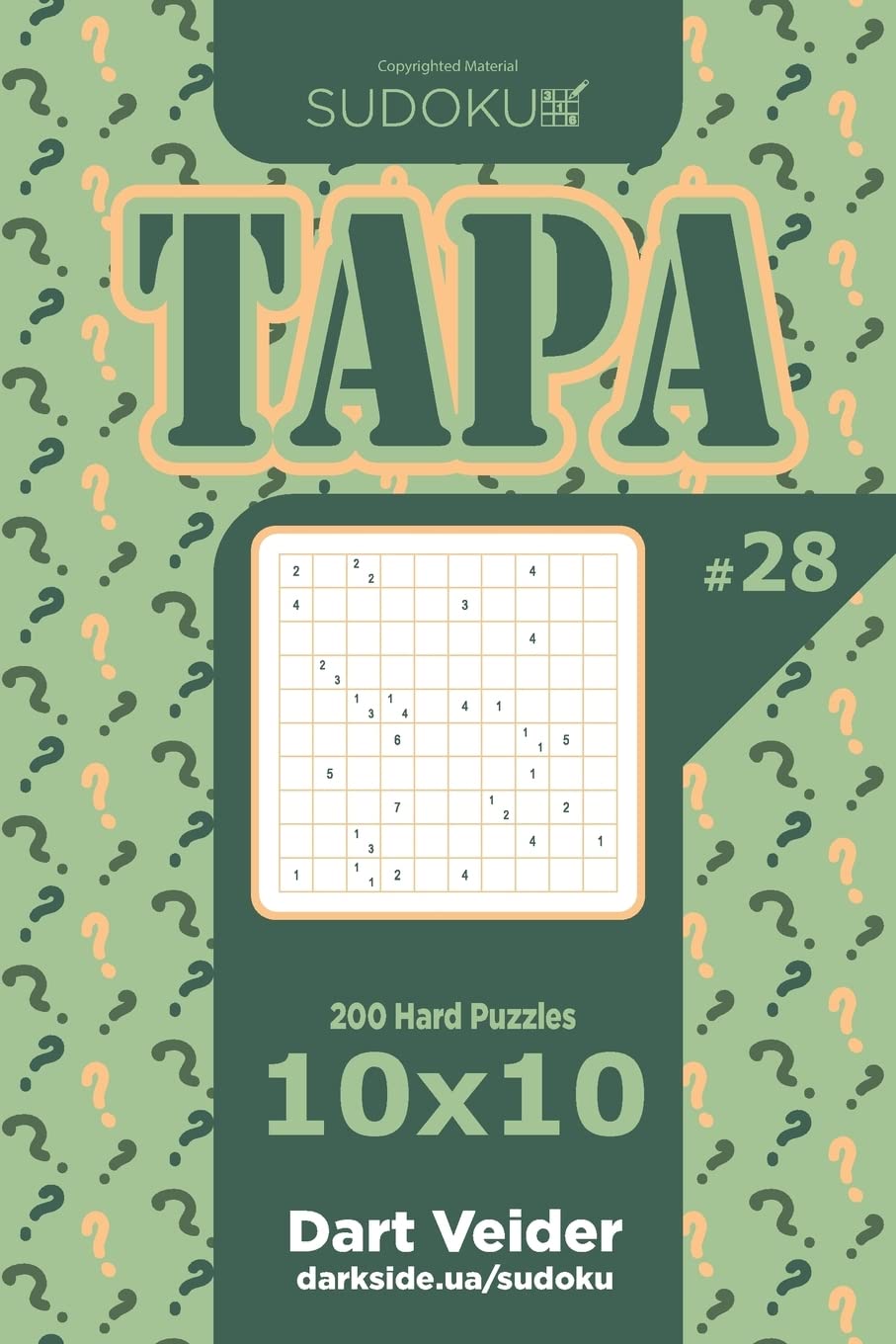 Sudoku Tapa - 200 Hard Puzzles 10x10 (Volume 28) Leisure & Fun