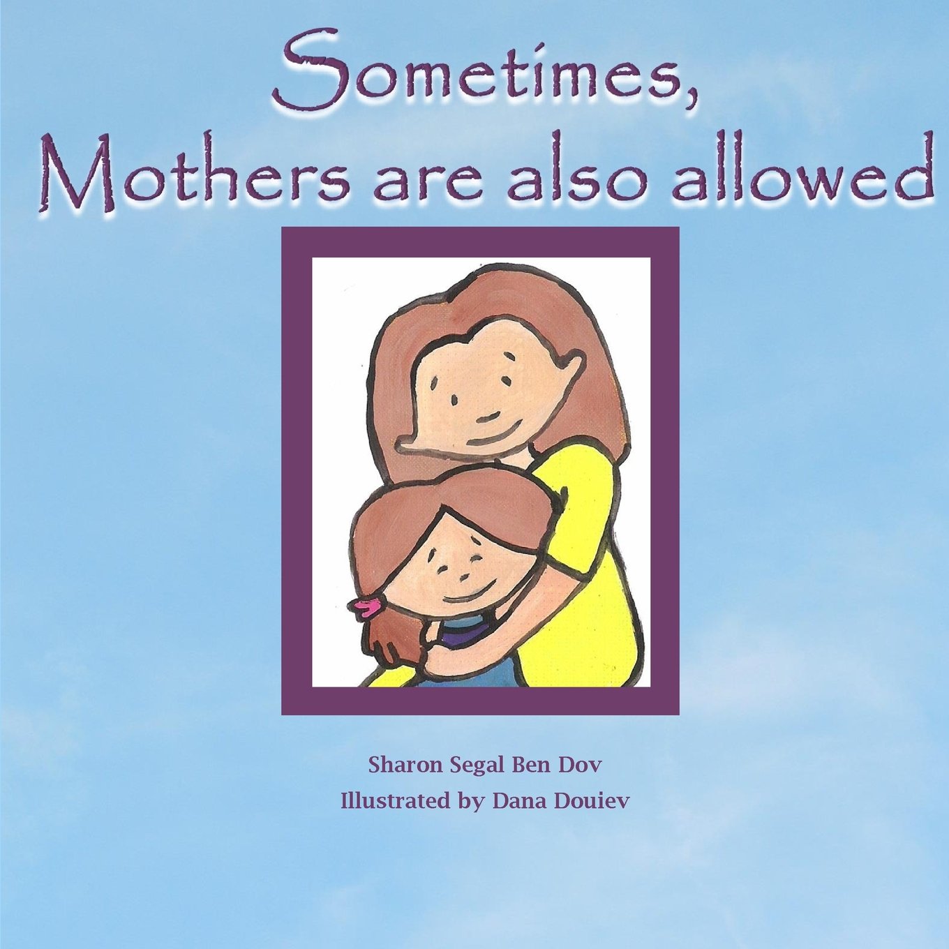 Sometimes, Mothers are also allowed: Children's Books in English Parents & Children
