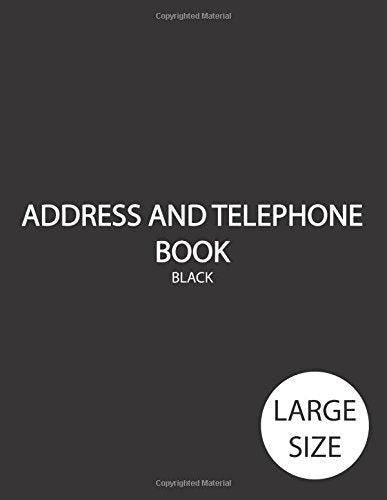 Address And Telephone Book Black: Large, For Birthdays, Contacts, Addresses, Phone Numbers, Telephone Journal, Email and Address Organizer, Letter size, Alphabetical Organizer Business, Finance & Career