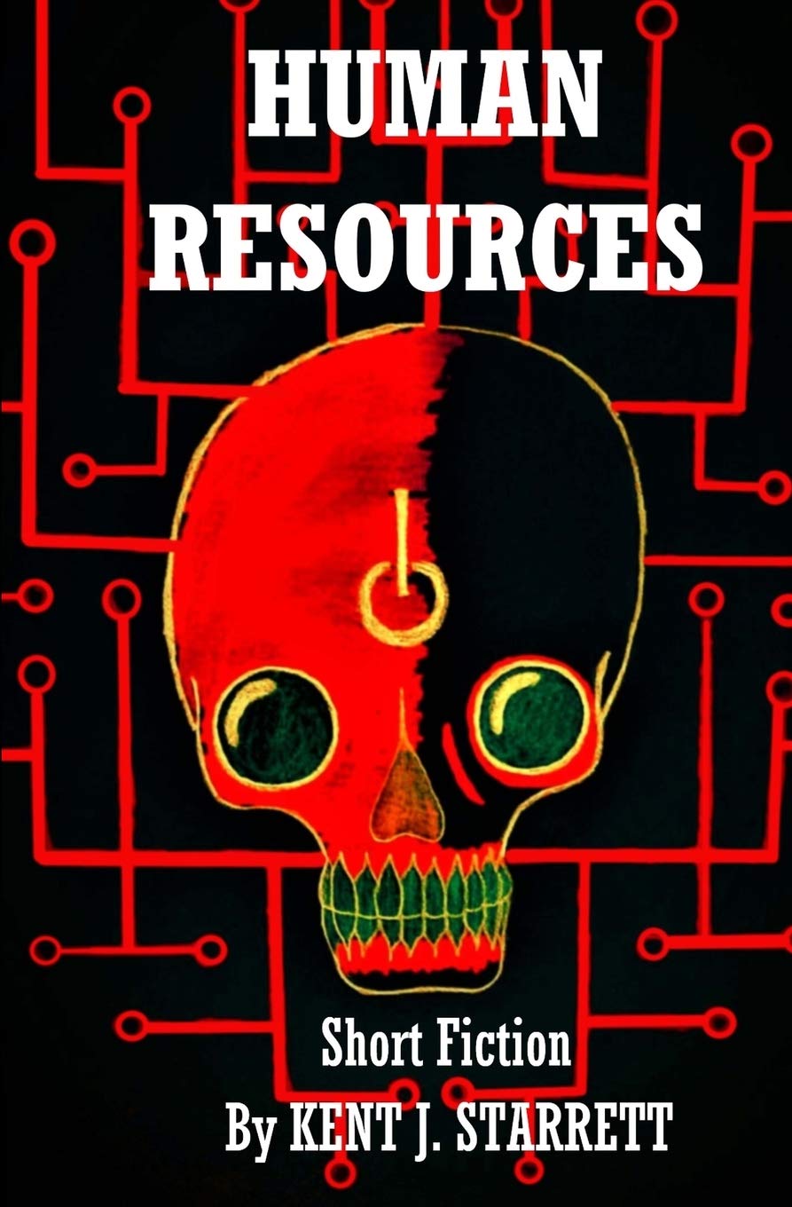 Human Resources (Mindscapes of unease and unreality, Band 1) Horror & Mystery