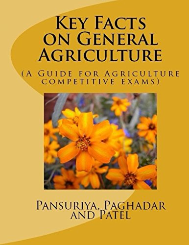 Key Facts on General Agriculture: (A Guide for Agriculture competitive exams) Learning & Reference