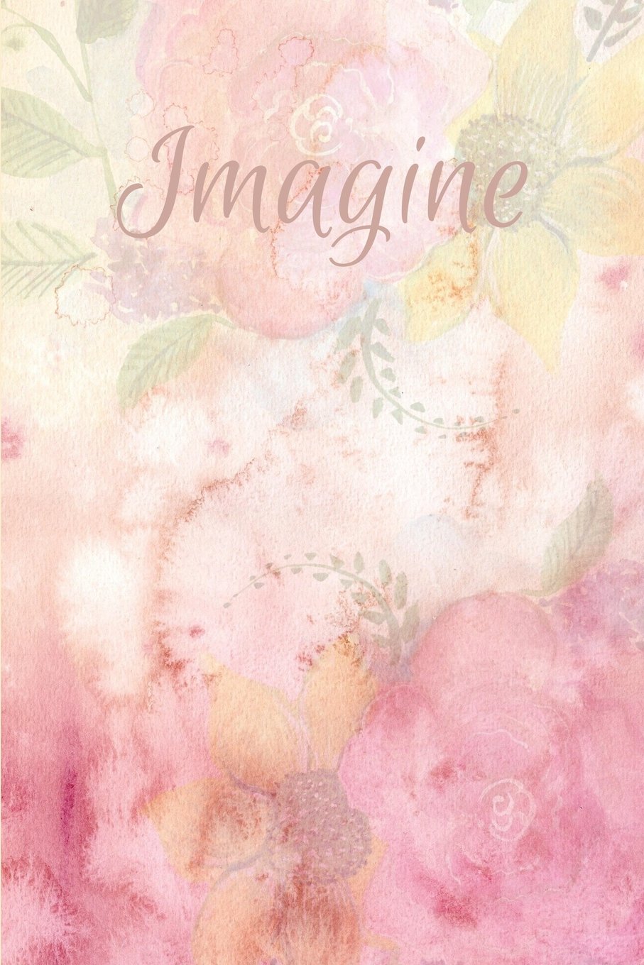 Imagine: Journal, Blank Book, Notebook, Diary (Pink Watercolor Flowers) Books