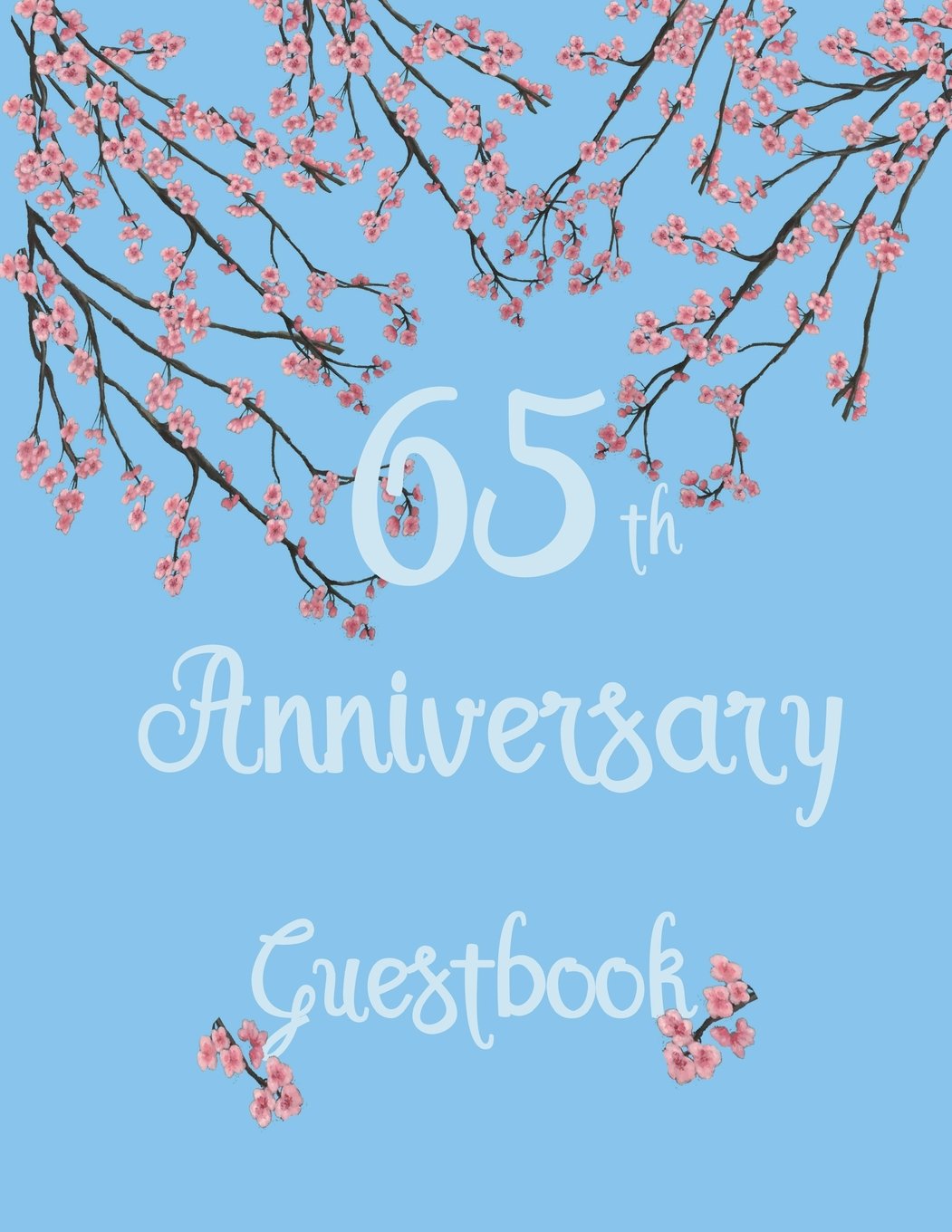 65th Anniversary Guestbook: Wedding Anniversary guestbook. Soft Cover, 110 pages, 8.5x11. Lined pages for your guests to sign and leave comments. Books