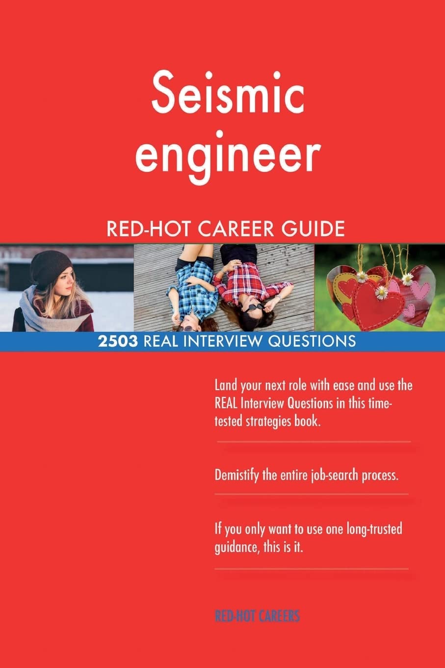 Seismic engineer RED-HOT Career Guide; 2503 REAL Interview Questions Business, Finance & Career