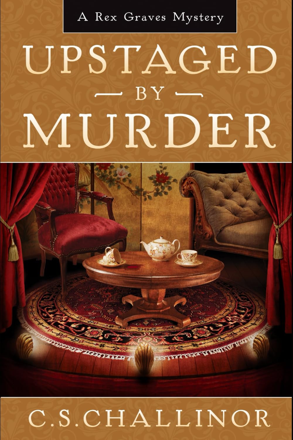 Upstaged by Murder : A Theatre Murder Mystery: A Rex Graves Mystery Cosy Mystery & Humour