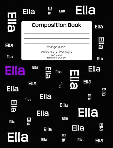 Composition Book - Ella: Personalized, College Ruled School Notebook, 200 pages, 7.44"x9.69" Media & Communication