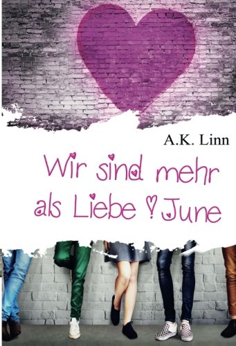 Wir sind mehr als Liebe - June New Adult