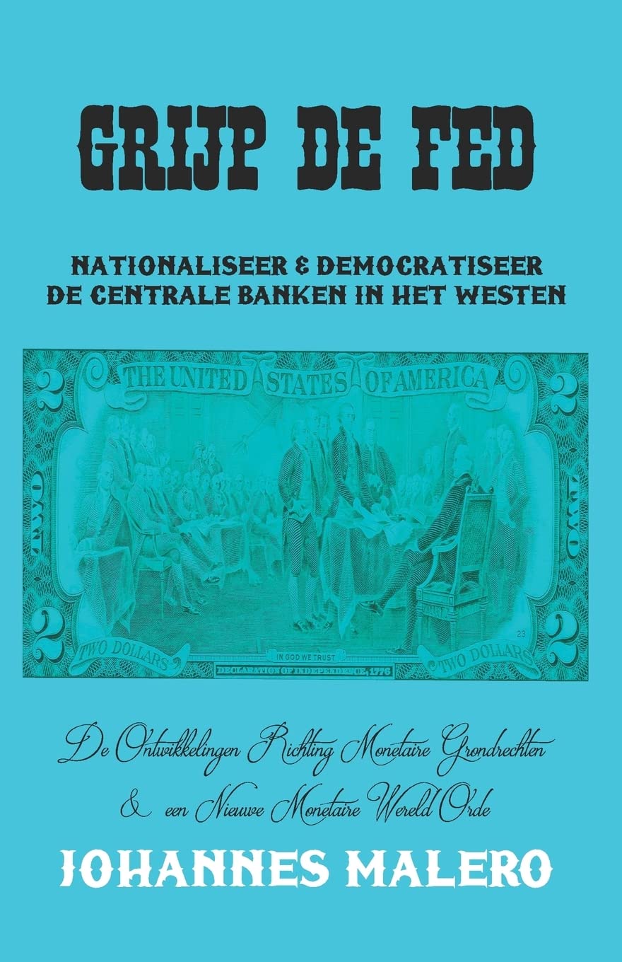 Grijp de Fed: Nationaliseer & Democratiseer de Centrale Banken in het Westen Social Sciences