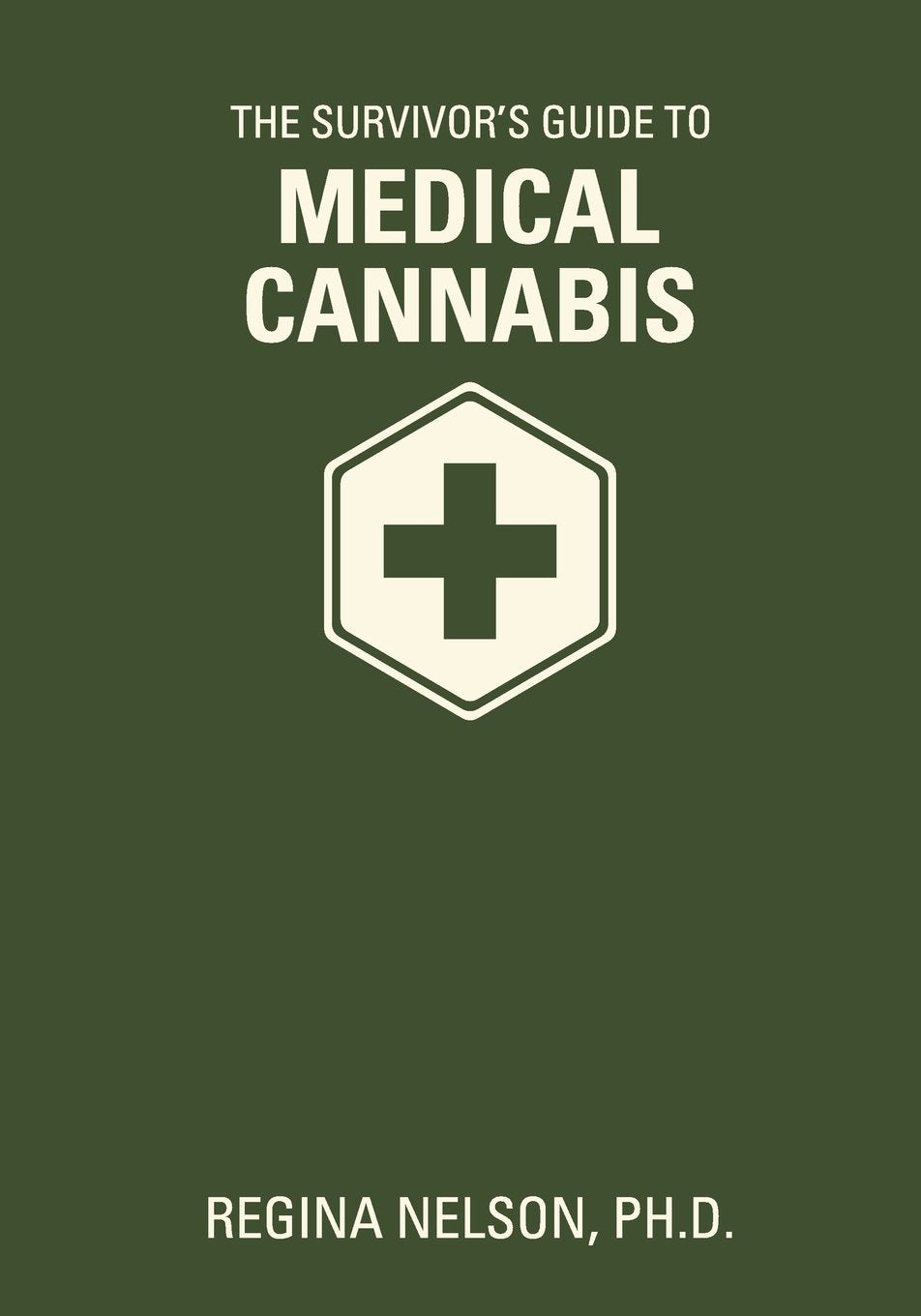 The Survivor's Guide to Medical Cannabis Medicine