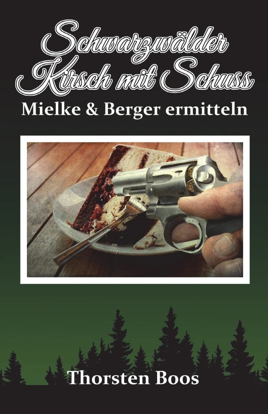 Schwarzwälder Kirsch mit Schuss: Mielkes erster Fall Law