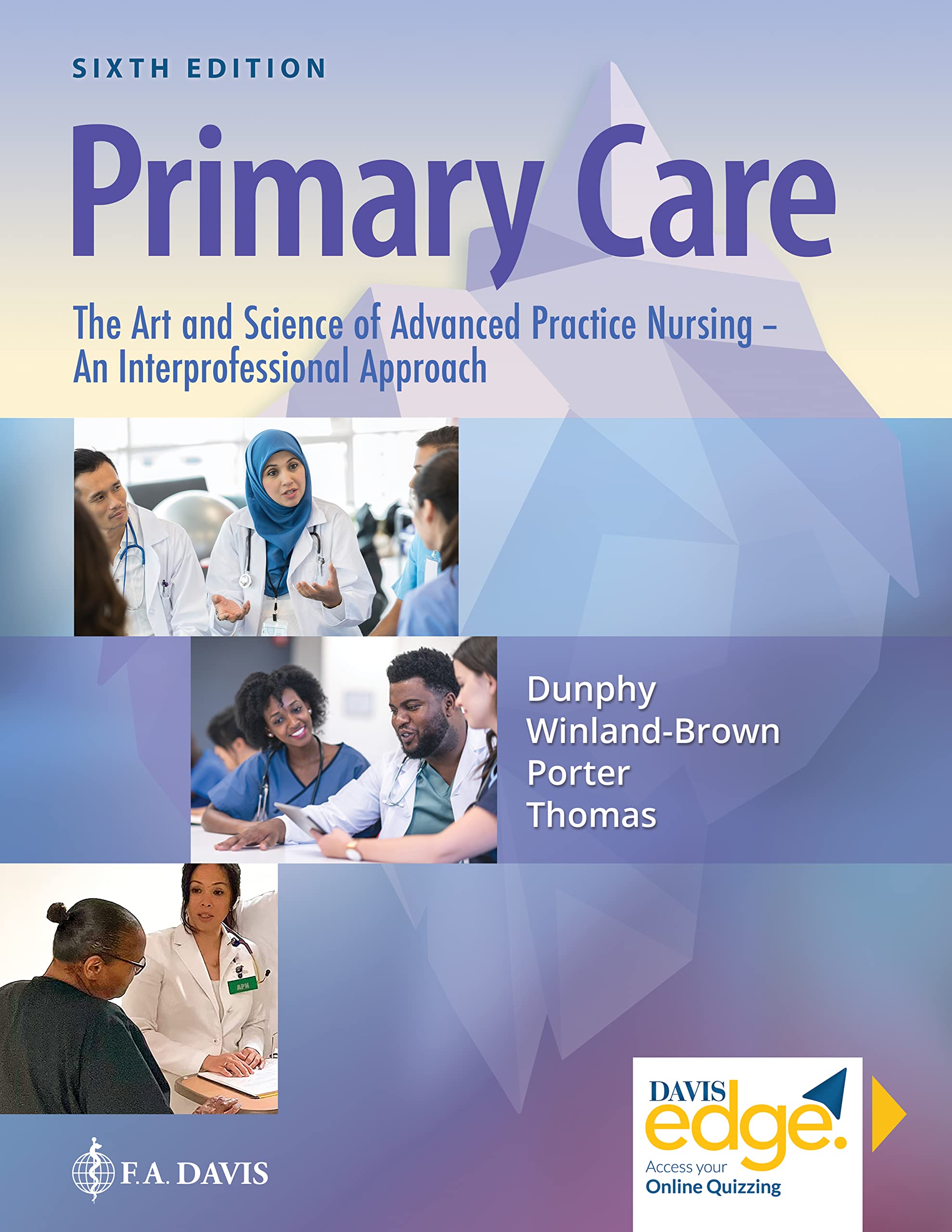 Primary Care: The Art and Science of Advanced Practice Nursing - an Interprofessional Approach Medicine