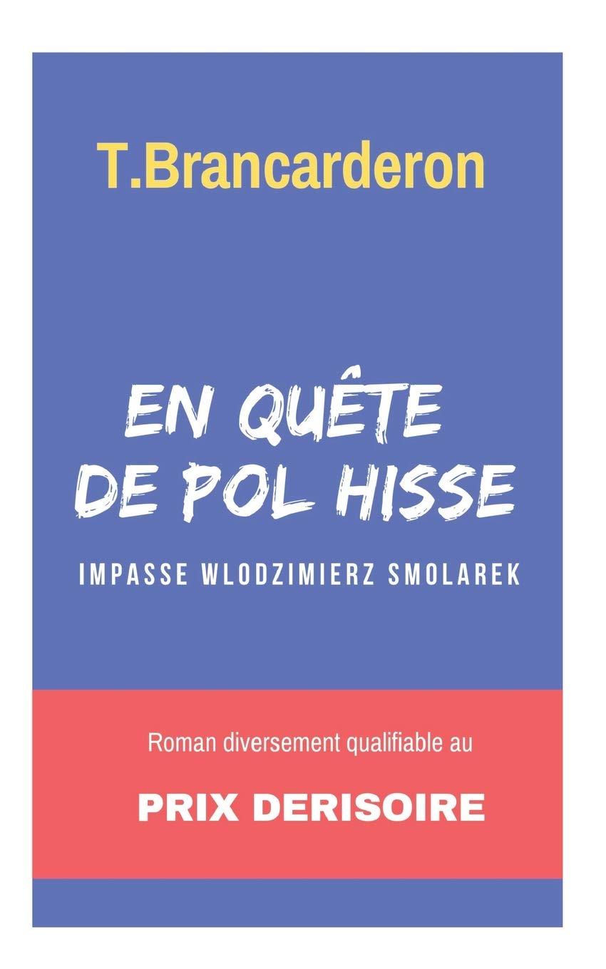 En quête de Pol Hisse - Impasse Wlodzimierz Smolarek book