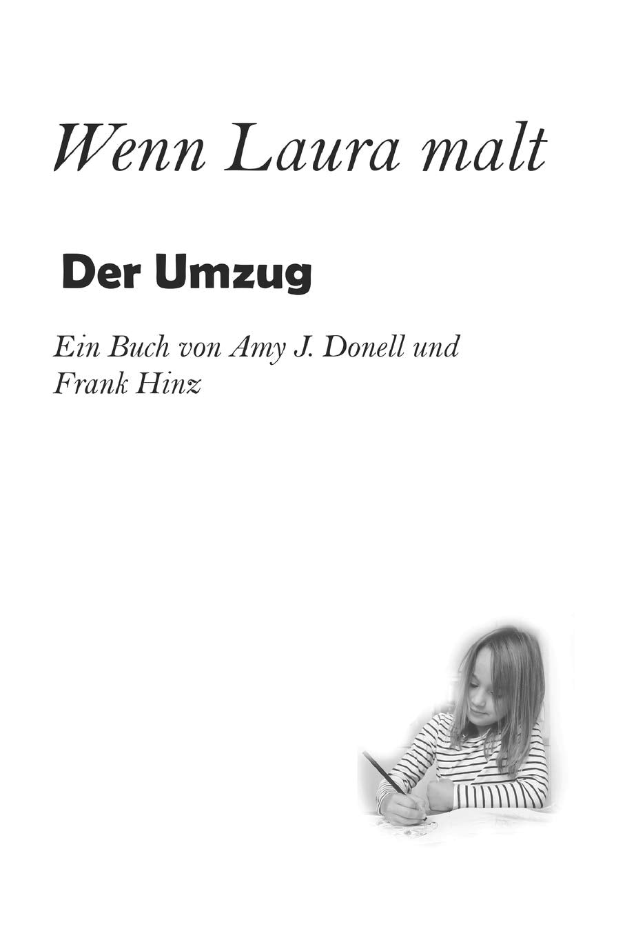 Wenn Laura malt: Der Umzug Novels & Short Stories