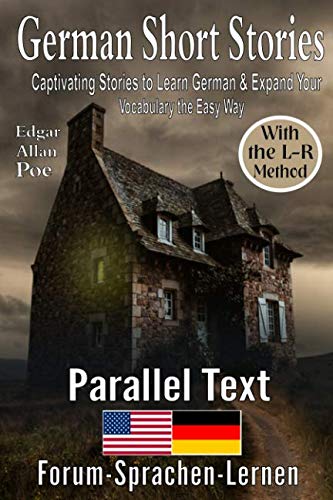 German Short Stories : Captivating Stories to Learn German & Expand Your Vocabulary the Easy Way, With the L-R Method: German - English Parallel Text Foreign Languages ​​& Dictionaries