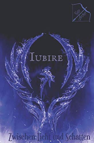 Iubire: Zwischen Licht und Schatten Urban Fantasy