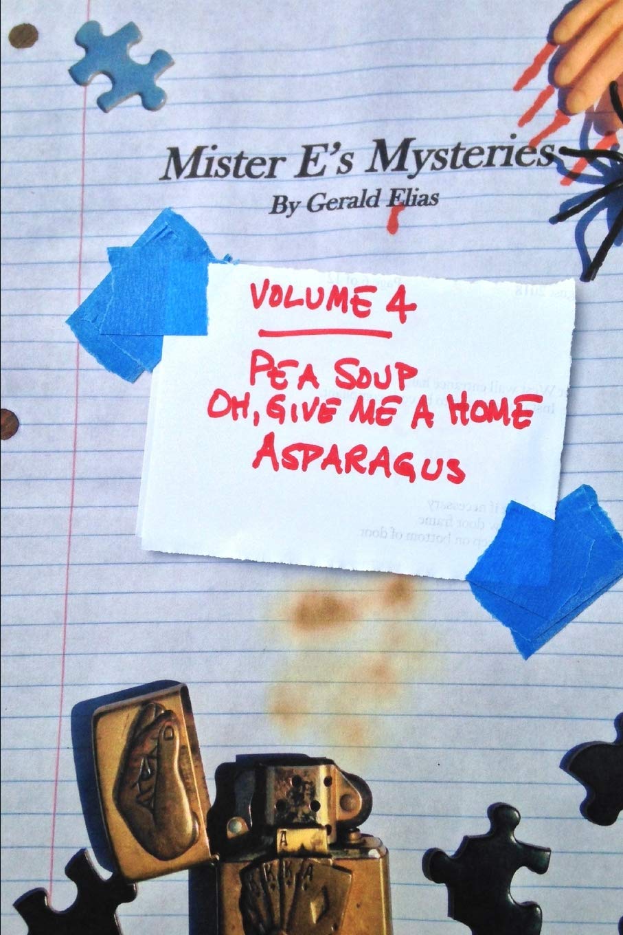 Mister E's Mysteries: Volume 4: "Pea Soup," "Oh, Give Me a Home," "Asparagus" Contemporary literature