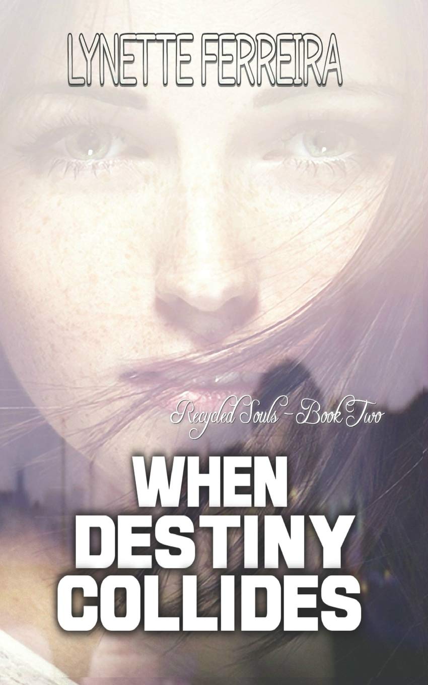 When Destiny Collides: Reincarnation Fiction (Recycled Souls, Band 2) Books