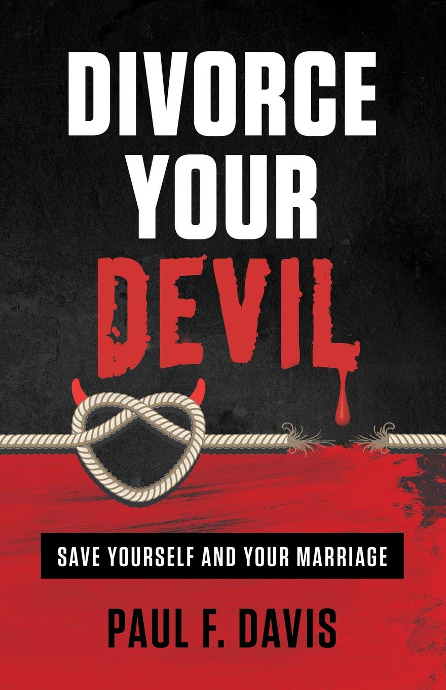 Divorce Your Devil: Save Yourself and Your Marriage Social Sciences