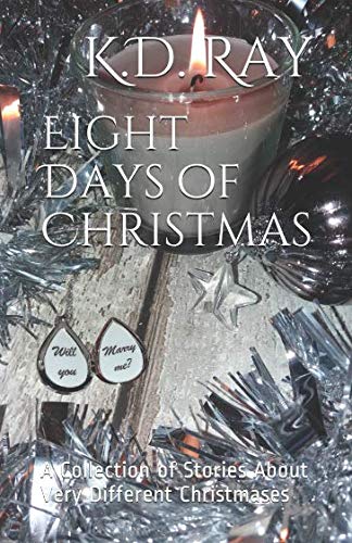 Eight Days of Christmas: A Collection of Stories About Very Different Christmases Holiday Reading