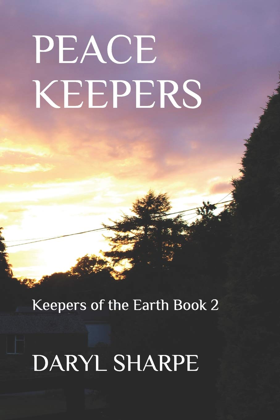 Peace Keepers: Keepers of the Earth Book 2 Contemporary literature