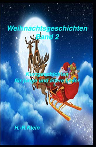 Weihnachtsgeschichten Band 2: Kurzgeschichten für junge und ältere Leser Humour & Satire
