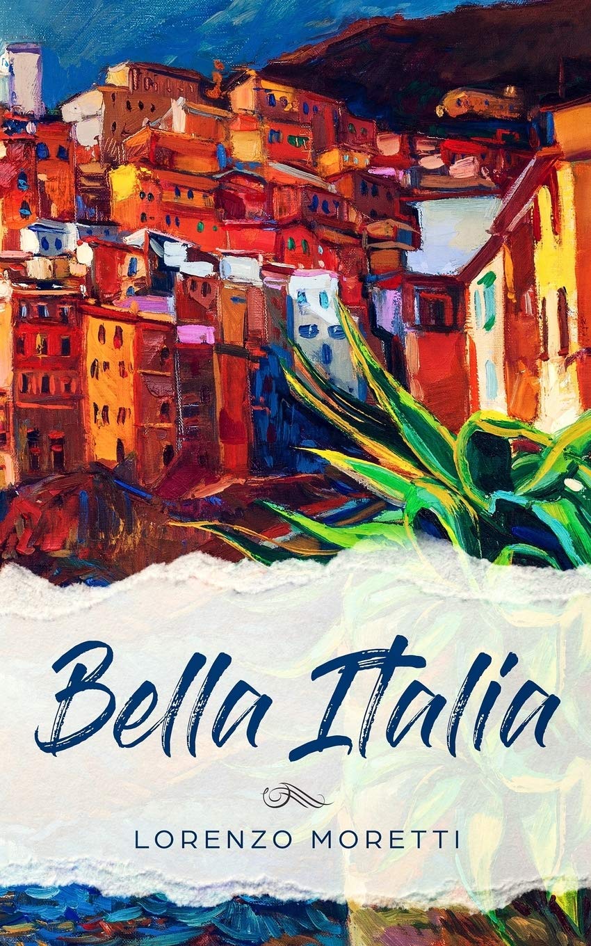 Bella Italia: Buch in einfachem Italienisch International