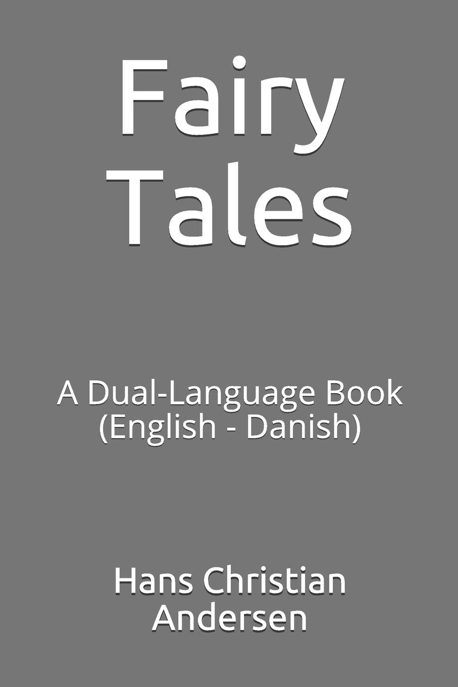 Fairy Tales: A Dual-Language Book (English - Danish) Study Guides