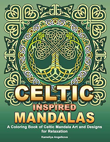Celtic Inspired Mandalas: A Coloring Book of Celtic Mandala Art and Designs for Relaxation Arts & Music