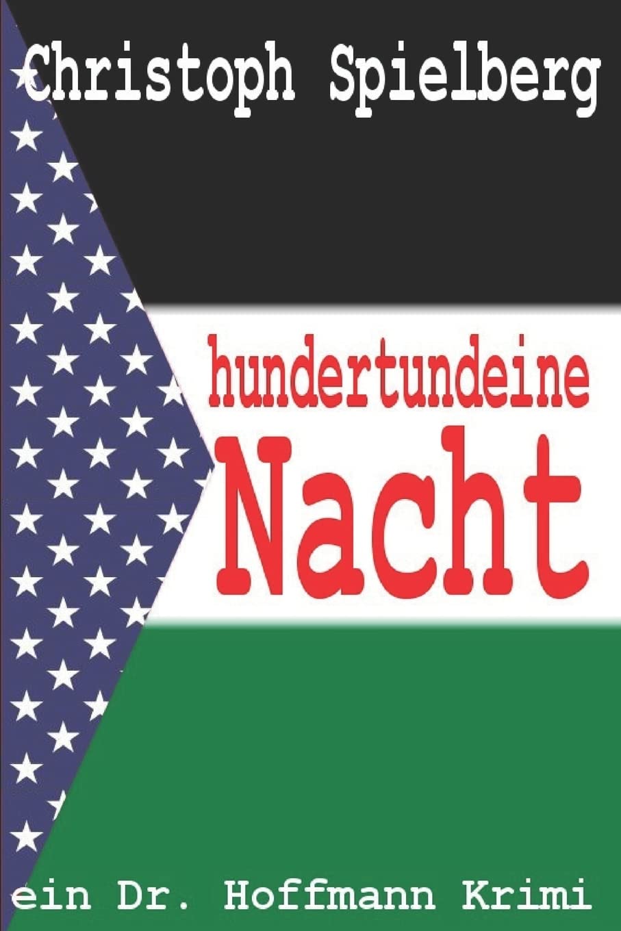 Hundertundeine Nacht: ein Dr. Hoffmann Krimi (Dr. Hoffmann Krimis, Band 3) Contemporary literature