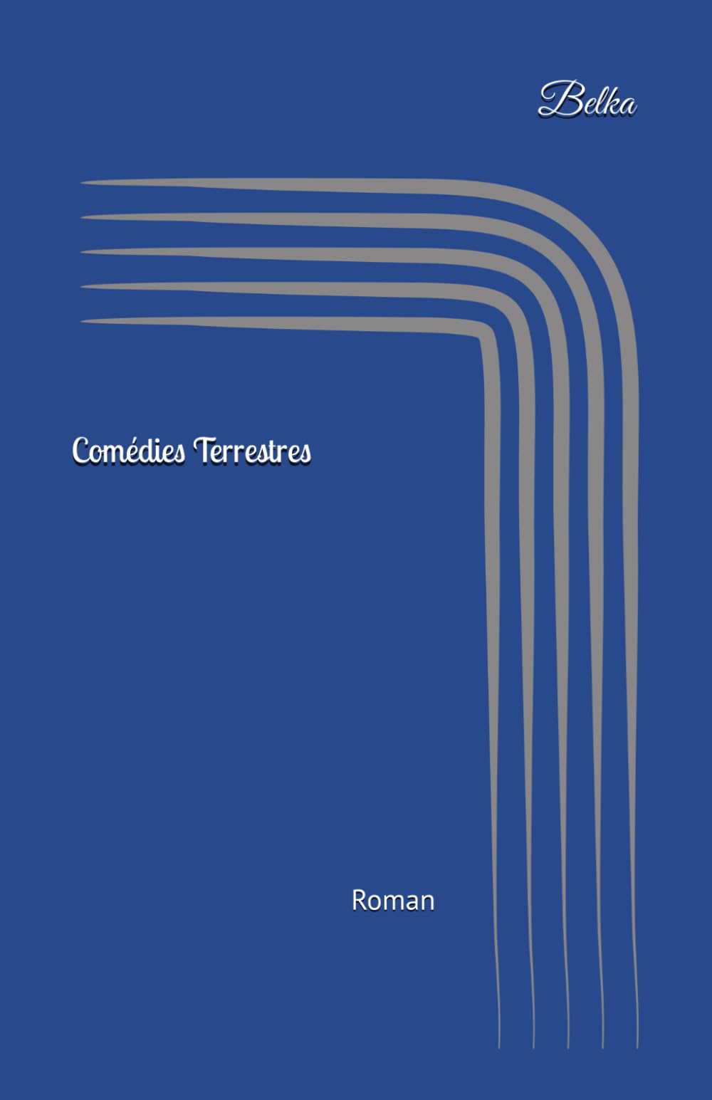 Comédies terrestres: Une évasion cosmique Contemporary literature