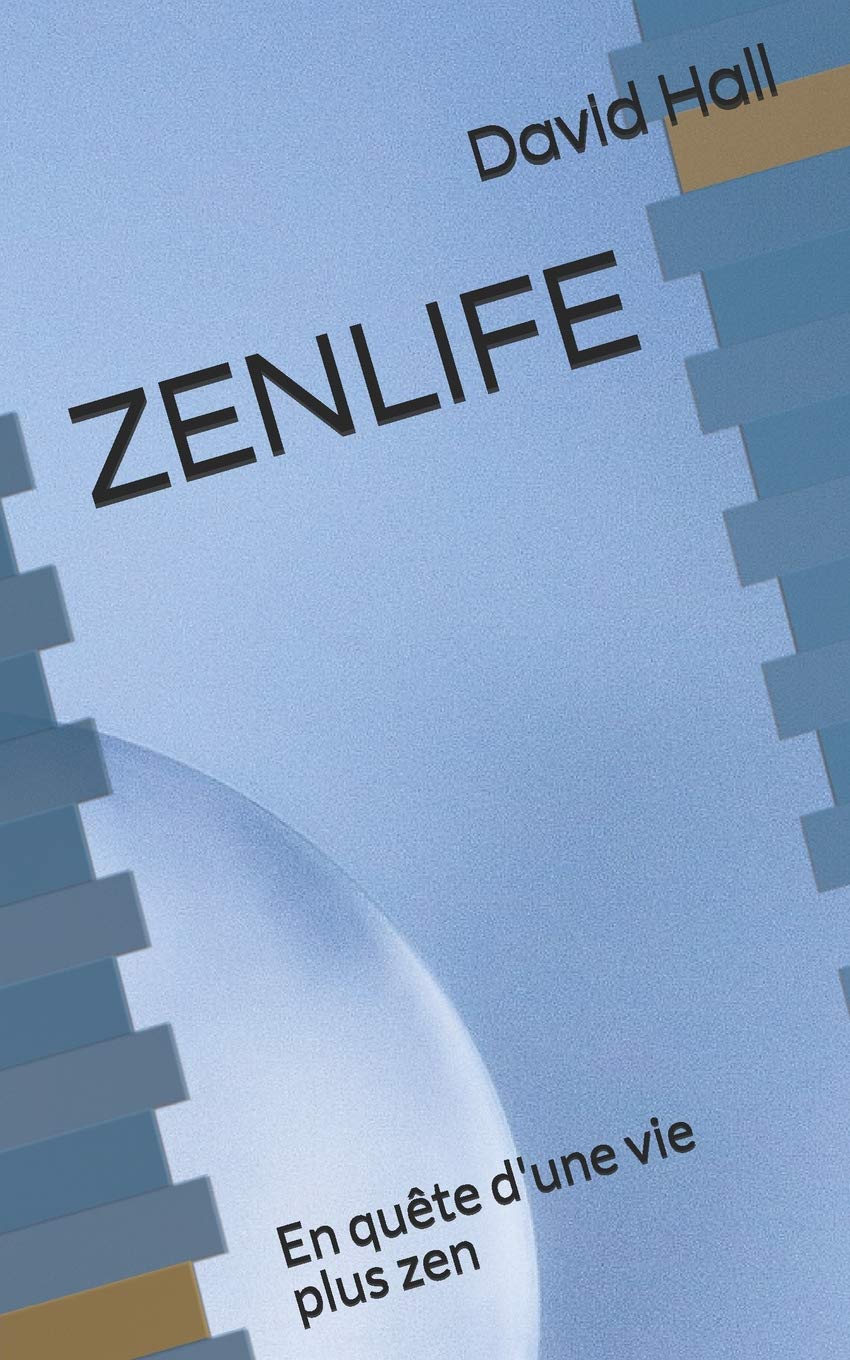 ZENLIFE: En quête d'une vie plus zen book