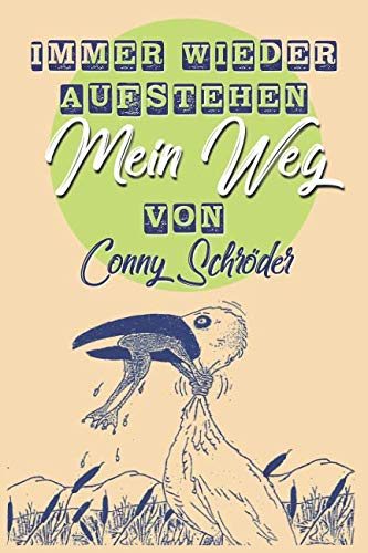 Immer wieder aufstehen Mein Weg Memories