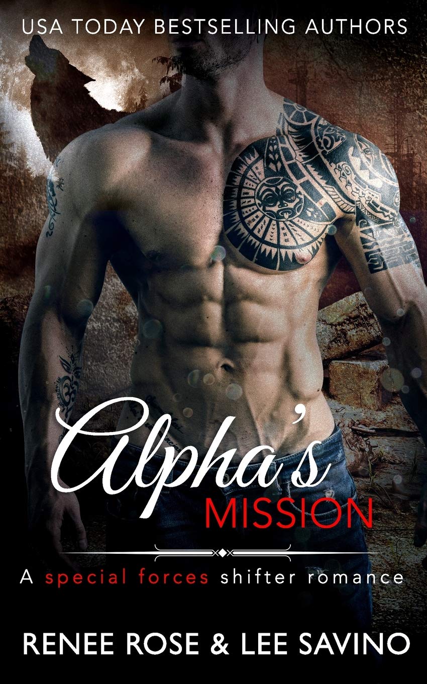 Alpha's Mission: A Special Forces Shifter Romance (Bad Boy Alphas, Band 8) Romantic Thrillers