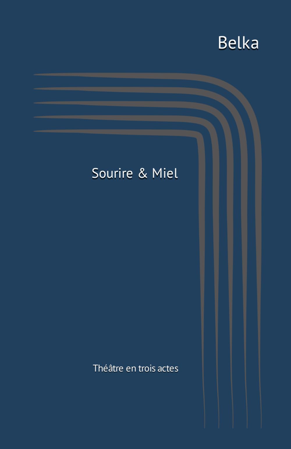 Sourire & Miel: Théâtre en trois actes book